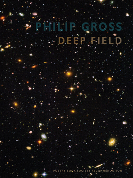 Title details for Deep Field by Philip Gross - Available